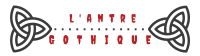 L''Antre Gothique