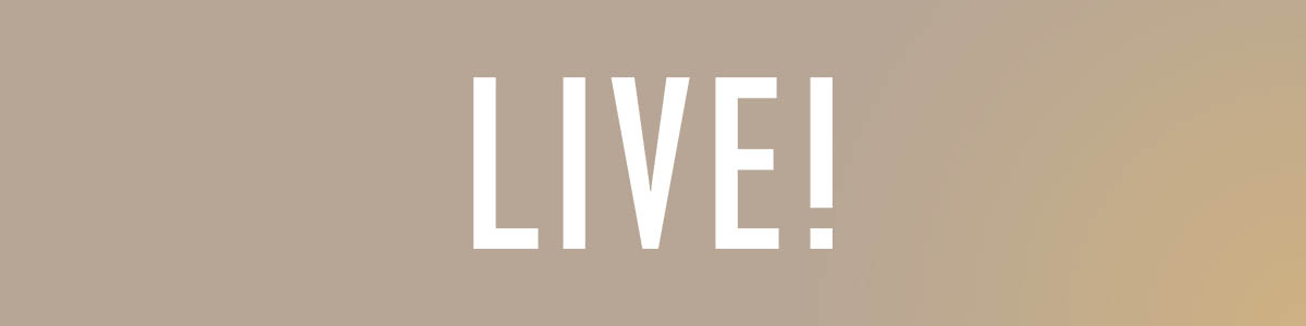 LIVE!